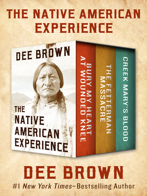 Title details for The Native American Experience by Dee Brown - Available